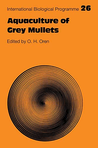 9780521279390: Aquaculture Of Grey Mullets: 26 (International Biological Programme Synthesis Series, Series Number 26)