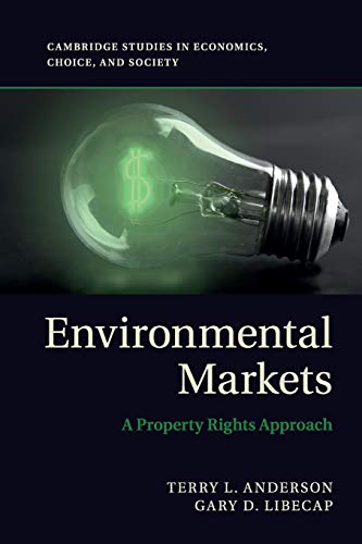 9780521279659: Environmental Markets: A Property Rights Approach (Cambridge Studies in Economics, Choice, and Society)
