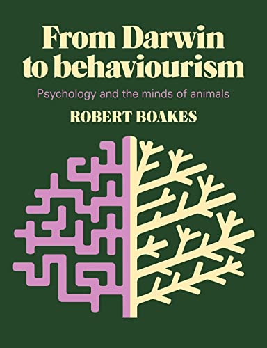 Imagen de archivo de From Darwin to Behaviourism: Psychology and the Minds of Animals a la venta por WorldofBooks