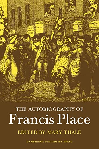 9780521280488: The Autobiography of Francis Place: 1771-1854
