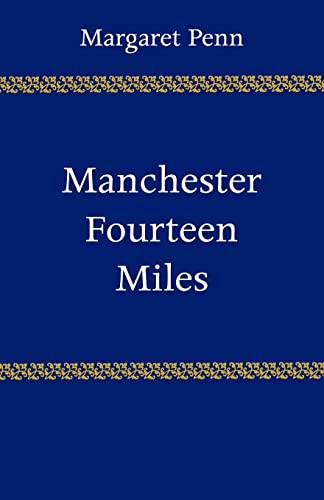 Beispielbild fr MANCHESTER FOURTEEN MILES. zum Verkauf von Cambridge Rare Books