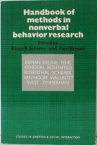 Handbook of Methods in Nonverbal Behavior Research (Studies in Emotion and Social Interaction) - Scherer, Klaus R.