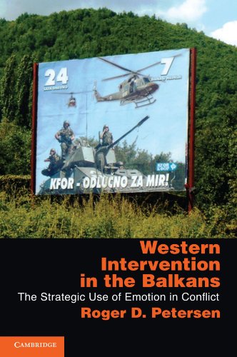 Beispielbild fr Western Intervention in the Balkans: The Strategic Use of Emotion in Conflict (Cambridge Studies in Comparative Politics) zum Verkauf von Textbooks_Source