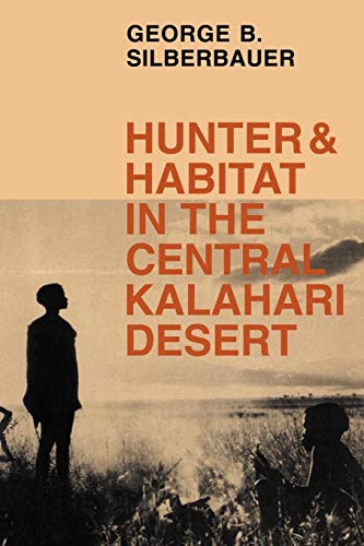 Stock image for Hunter and Habitat in the Central Kalahari Desert for sale by Chiron Media