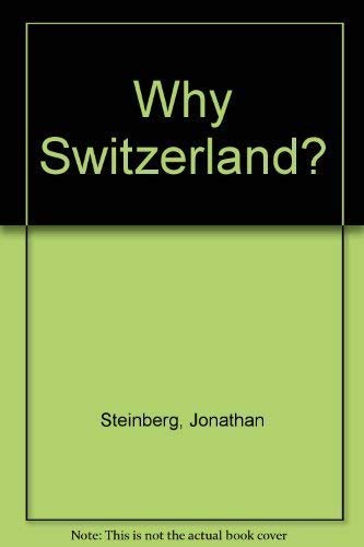 Beispielbild fr Why Switzerland? zum Verkauf von medimops