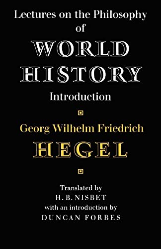 Beispielbild fr Lectures on the Philosophy of World History (Cambridge Studies in the History and Theory of Politics) zum Verkauf von BooksRun