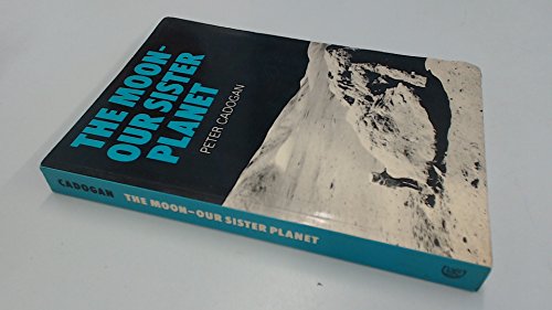 Beispielbild fr The Moon - Our Sister Planet zum Verkauf von ThriftBooks-Atlanta