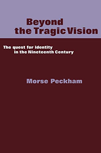 Beispielbild fr Beyond the Tragic Vision: The Quest for Identity in the Nineteenth Century zum Verkauf von Chiron Media