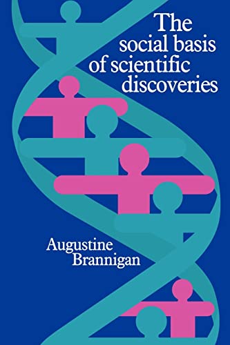 Beispielbild fr The Social Basis of Scientific Discoveries zum Verkauf von Better World Books