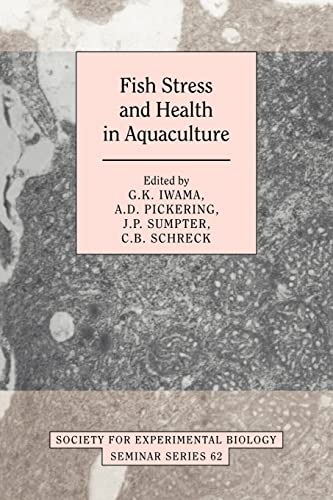 Beispielbild fr Fish Stress and Health in Aquaculture: 62 (Society for Experimental Biology Seminar Series, Series Number 62) zum Verkauf von AwesomeBooks