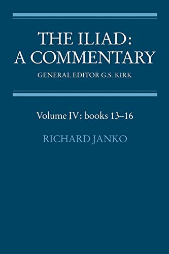 Stock image for THE ILIAD: A COMMENTARY Volume IV: Books 13-16 for sale by Ancient World Books