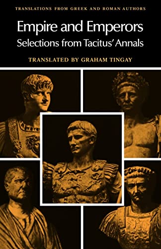 Imagen de archivo de Empire and Emperors : Selections from Tacitus Annals a la venta por Better World Books