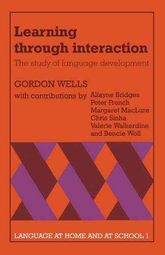 Beispielbild fr Learning through Interaction: The Study of Language Development (Language at Home and at School) zum Verkauf von Mythos Center Books