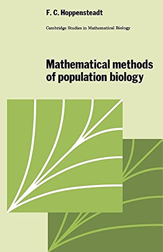 

Mathematical Methods of Population Biology (Cambridge Studies in Mathematical Biology)