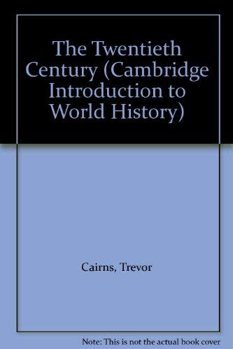 Beispielbild fr The Twentieth Century (Cambridge Introduction to World History) zum Verkauf von WorldofBooks