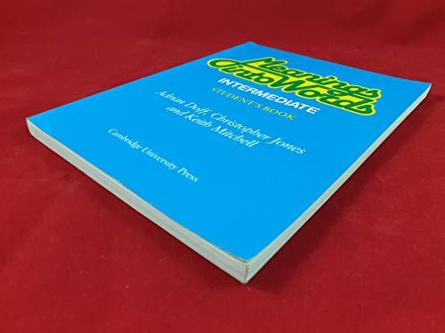 Imagen de archivo de Meanings into Words Intermediate Student's book: An Integrated Course for Students of English Doff, Adrian; Jones, Christopher and Mitchell, Keith a la venta por VANLIBER