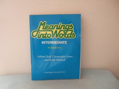 Beispielbild fr Meanings into Words Intermediate Workbook: An Integrated Course for Students of English zum Verkauf von Hamelyn