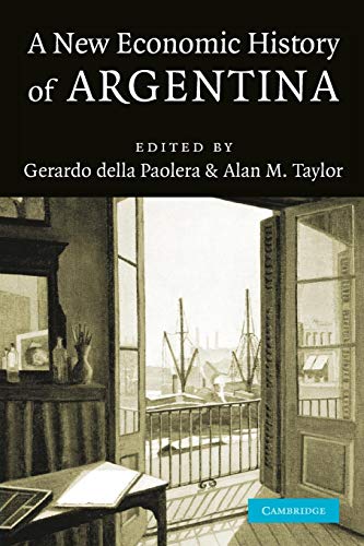 9780521283250: A New Economic History of Argentina