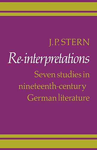 Imagen de archivo de Re-Interpretations: Seven Studies in Nineteenth-Century German Literature a la venta por Chiron Media