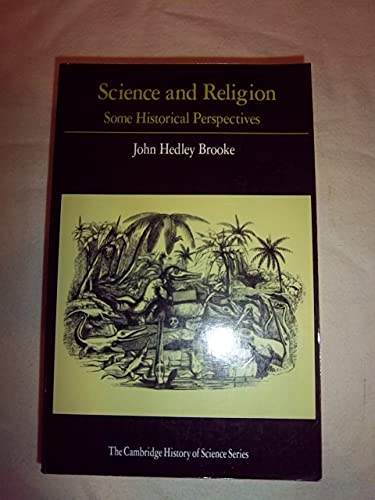 Imagen de archivo de Science and Religion: Some Historical Perspectives (Cambridge Studies in the History of Science) a la venta por Wonder Book