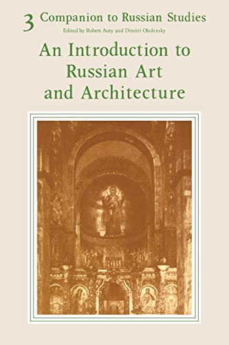 Beispielbild fr Companion to Russian Studies: Volume 3, an Introduction to Russian Art and Architecture zum Verkauf von ThriftBooks-Atlanta