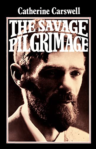 Imagen de archivo de The Savage Pilgrimage: A Narrative of D. H. Lawrence a la venta por HPB-Emerald