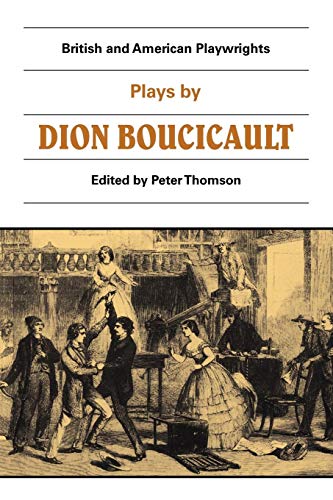 Imagen de archivo de British and American Playwrights 15 Volume Paperback Set: Plays by Dion Boucicault a la venta por AwesomeBooks