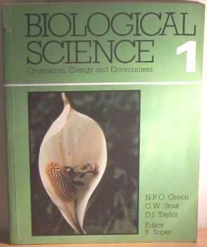 Imagen de archivo de Biological Science 1: Organisms, Energy and Environment: Organisms, Energy and Environment v. 1 a la venta por AwesomeBooks