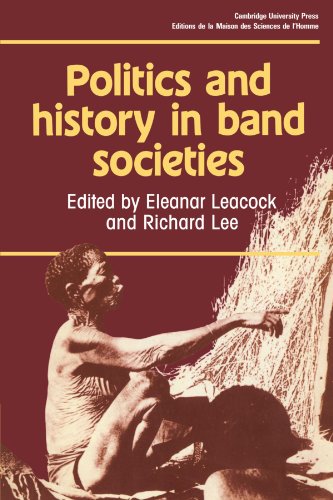 9780521284127: Politics and History in Band Societies (Msh)