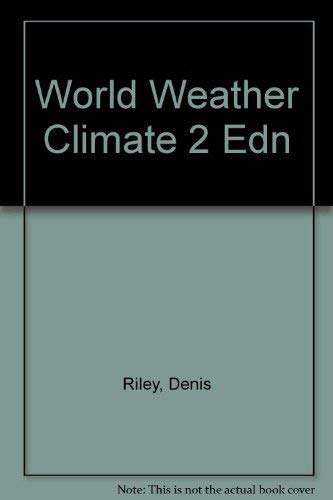 Stock image for World Weather and Climate. Second edition for sale by Research Ink