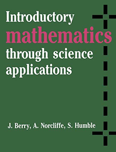 Stock image for Introductory Mathematics: Through Science Applications for sale by West Side Book Shop, ABAA