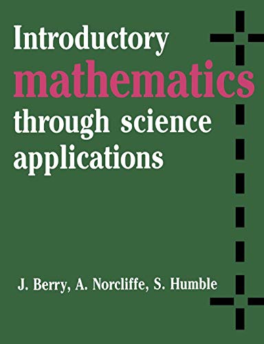 Introductory Mathematics: Through Science Applications