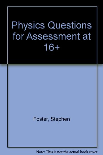 Physics Questions for Assessment at 16+ (9780521285087) by Foster, Stephen