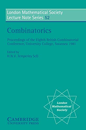 

Combinatorics (London Mathematical Society Lecture Note Series, Series Number 52)