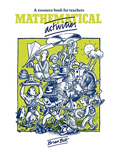 Imagen de archivo de Mathematical Activities: A Resource Book for Teachers (Cambridge Educational) a la venta por SecondSale
