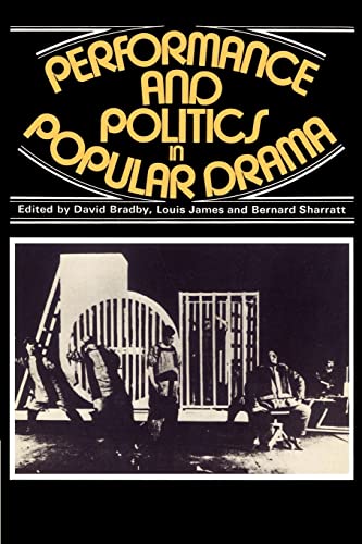 Imagen de archivo de Performance and Politics in Popular Drama: Aspects of Popular Entertainment in Theatre, Film and Television, 1800-1976 a la venta por WorldofBooks