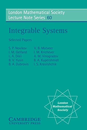 Beispielbild fr LMS: 60 Integrable Systems (London Mathematical Society Lecture Note Series, Series Number 60) zum Verkauf von WorldofBooks