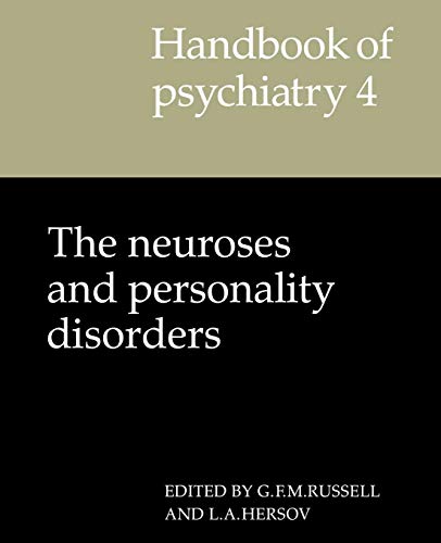 Imagen de archivo de Handbook of Psychiatry 4: The neuroses and personality disorders: Neuroses and Personality Disorders v. 4 a la venta por Chiron Media