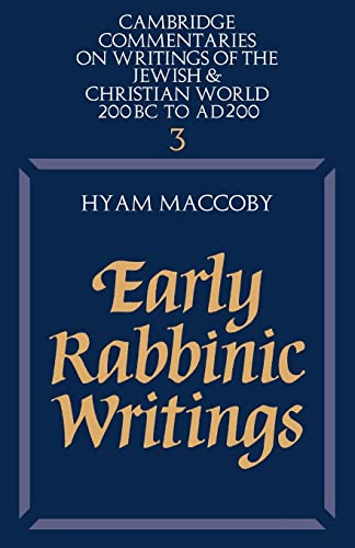 Imagen de archivo de Early Rabbinic Writings (Cambridge Commentaries on Writings of the Jewish and Christian World, Series Number 3) a la venta por Irish Booksellers