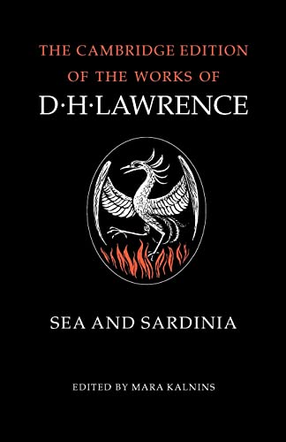 Beispielbild fr Sea and Sardinia (The Cambridge Edition of the Works of D. H. Lawrence) [Paperback] Lawrence, D. H. and Kalnins, Mara zum Verkauf von Brook Bookstore On Demand