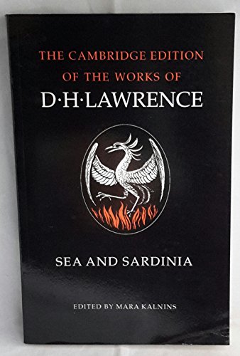 Stock image for Sea and Sardinia (The Cambridge Edition of the Works of D. H. Lawrence) for sale by Phatpocket Limited