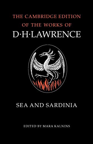 Sea and Sardinia (The Cambridge Edition of the Works of D. H. Lawrence) (9780521285759) by Lawrence, D. H.