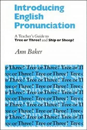 9780521285803: INTRODUCING ENGLISH PRONUNCIATION: A Teacher's Guide to Tree or Three? and Ship or Sheep? (SIN COLECCION)