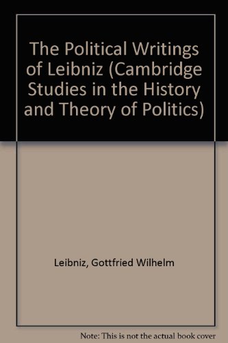 The Political Writings of Leibniz (Cambridge Studies in the History and Theory of Politics) (9780521285858) by Leibniz, Gottfried Wilhelm