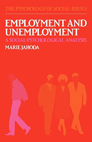 9780521285865: Employment and Unemployment: A Social-Psychological Analysis: 1 (The Psychology of Social Issues)