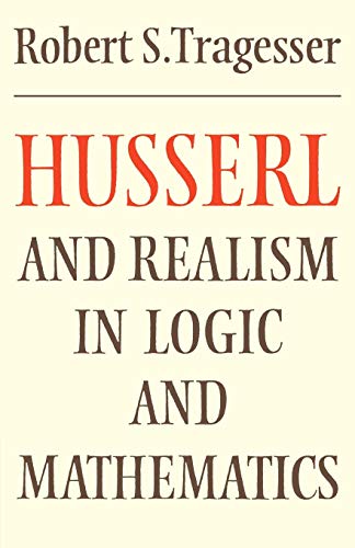 9780521285872: Husserl and Realism in Logic and Mathematics (Modern European Philosophy)