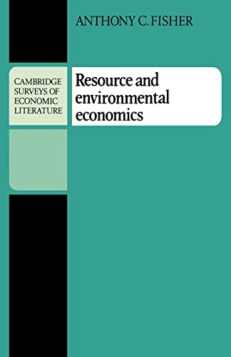 Stock image for Resource and Environmental Economics (Cambridge Surveys of Economic Literature) for sale by Wonder Book