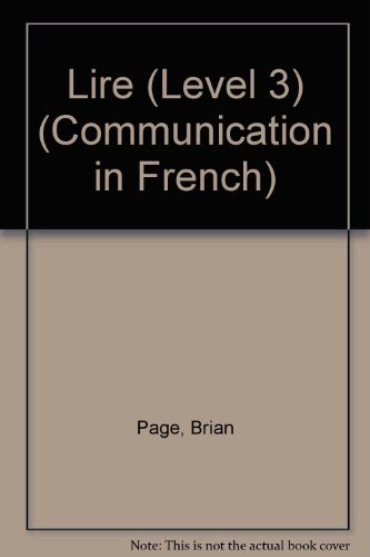 Lire (Level 3) (Communication in French) - Page, Brian; Moys, Alan
