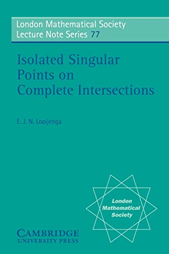 Imagen de archivo de LMS: 77 Isolated Singular Points (London Mathematical Society Lecture Note Series) a la venta por BOOK2BUY