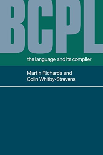 9780521286817: BCPL Paperback: The Language and its Compiler